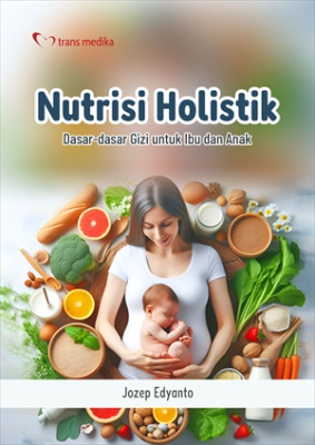 Sampul buku Nutrisi Holistik; Da...